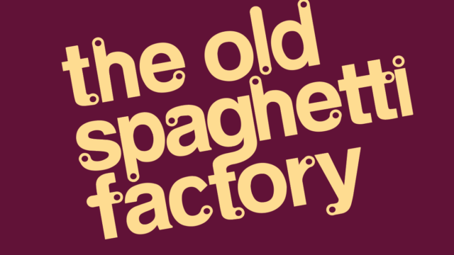 The Old Spaghetti Factory